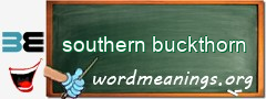 WordMeaning blackboard for southern buckthorn